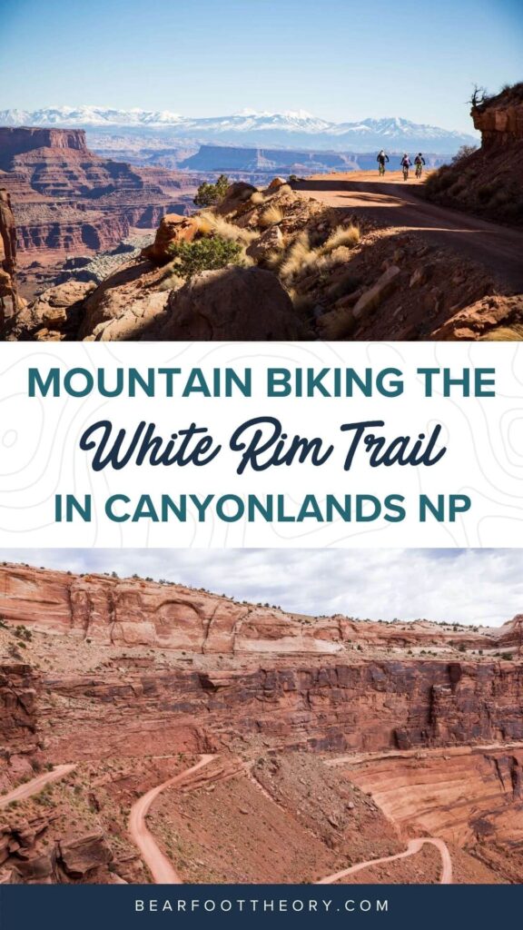 在峡谷地国家公园的白缘小径上计划你的山地自行车之旅，根据本指南，许可，装备，露营地等。